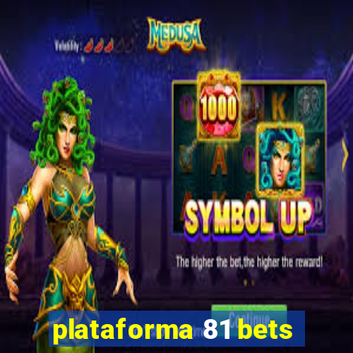 plataforma 81 bets